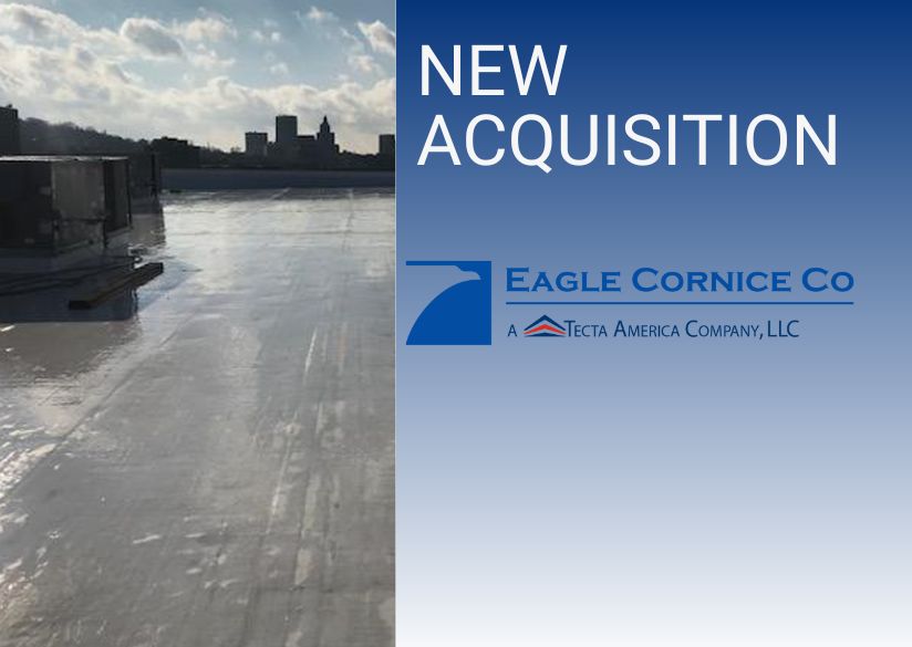 Tecta America Commercial Roofing Acquires Eagle Cornice of Cranston, RI